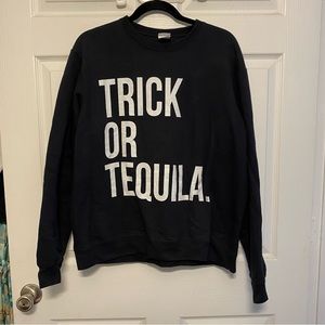 Halloween Trick or Tequila Black Sweatshirt Pullover Size Large